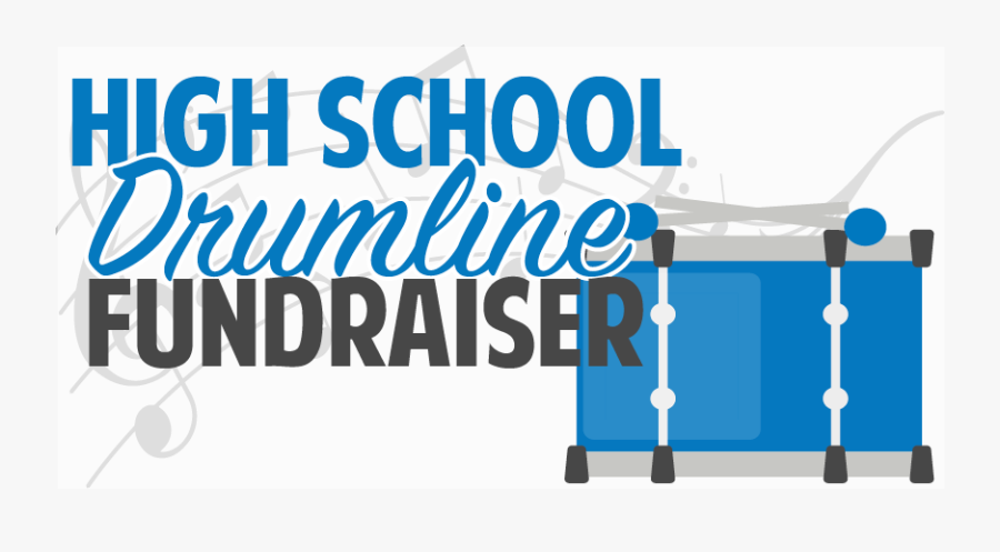 High School Drum Line Fundraiser - Banner, Transparent Clipart