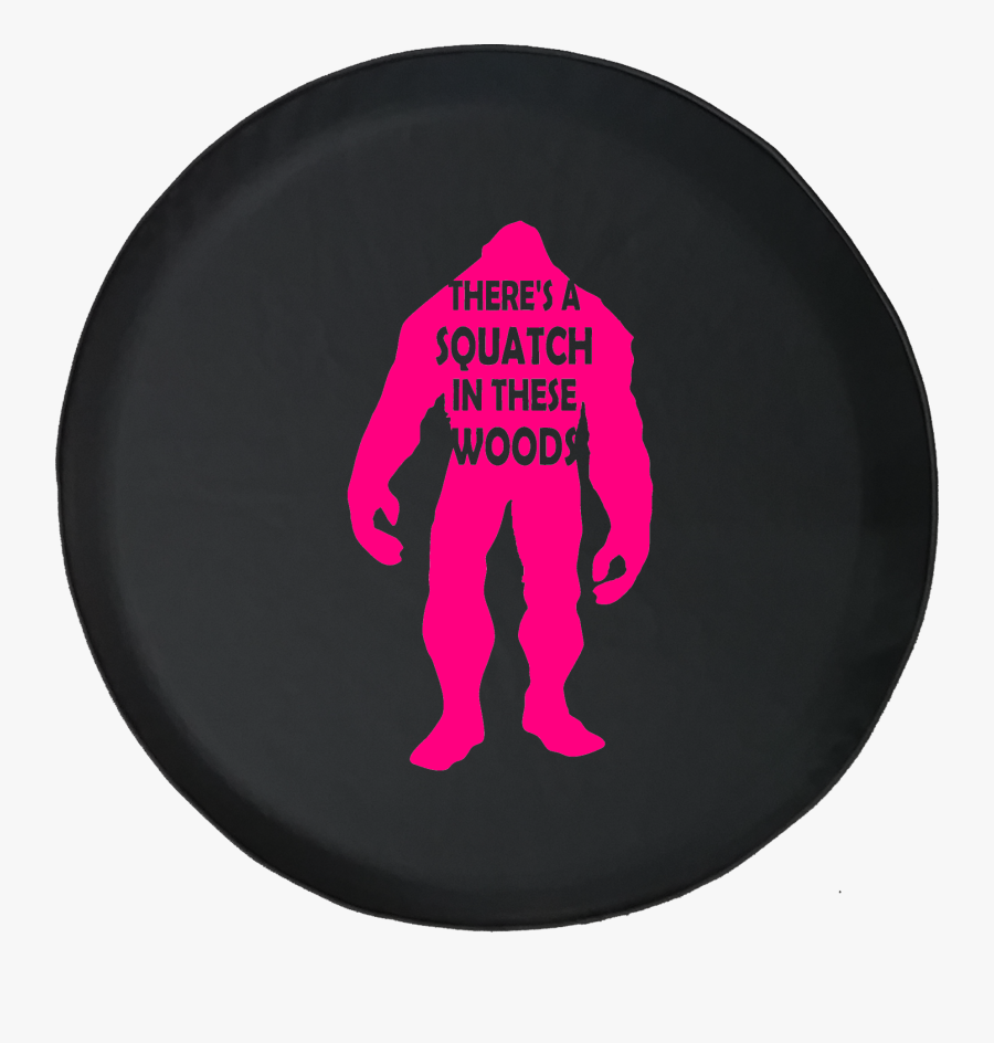 There"s A Squatch In These Woods Bigfoot Yeti Offroad - Yeti, Transparent Clipart