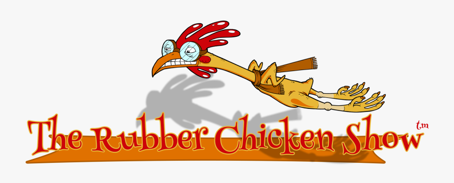 The Rubber Chicken Show, Transparent Clipart