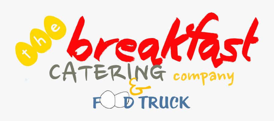 The Breakfast Catering Company & Food Truck The Breakfast - Calligraphy, Transparent Clipart