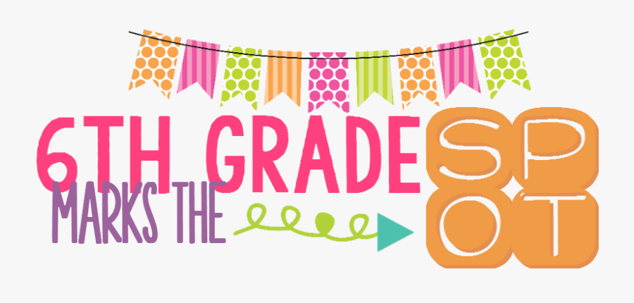 Sixth Grade Cliparts - Welcome To 6th Grade Sign, Transparent Clipart