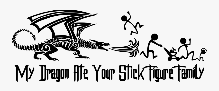 Dragon Ate Your Stick Figure Family Decal - Empire Doesn T Care About Your Stick Figure Family, Transparent Clipart