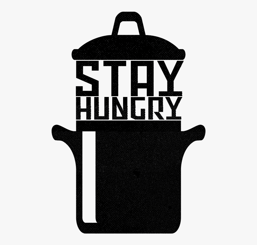 Yo Stay Hungry, Transparent Clipart