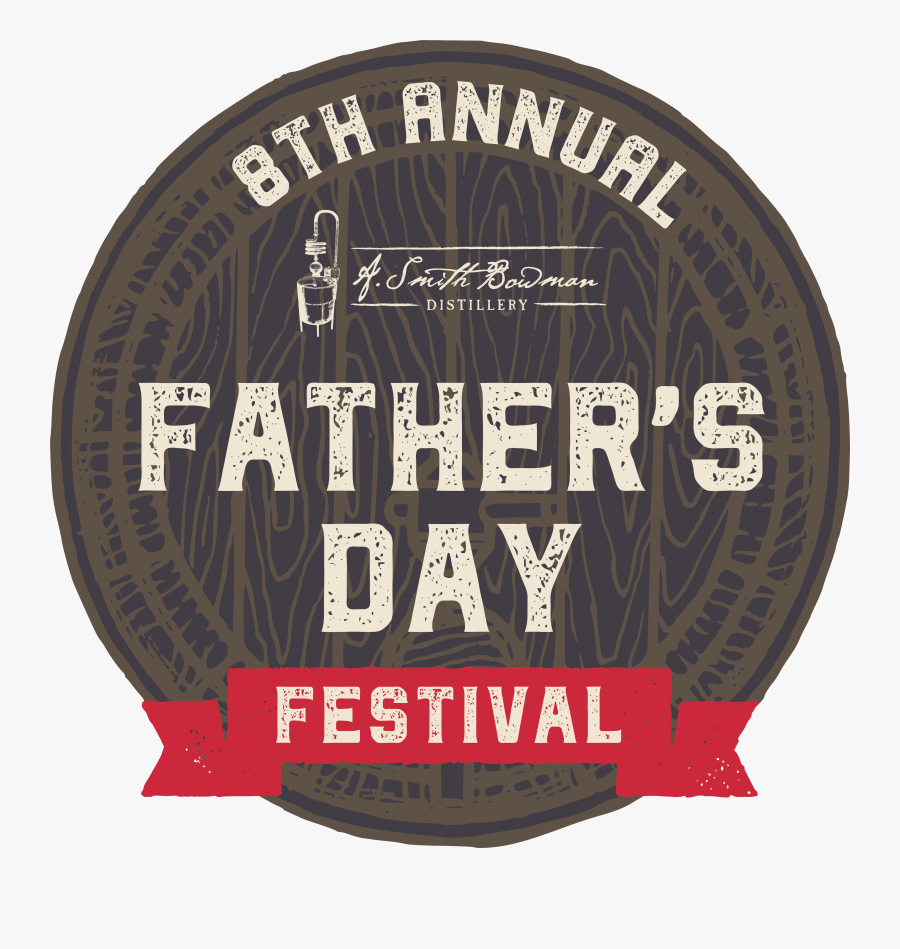 Smith Bowman Distillery Father"s Day Festival - Label, Transparent Clipart