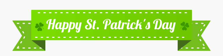 Happy St Patrick"s Day Banner Png Clip Art Image - St Patrick's Day Clip Art Banner, Transparent Clipart