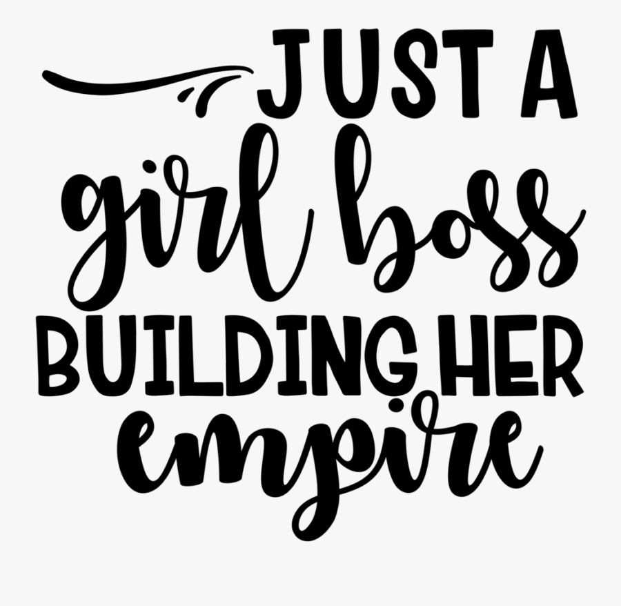 Girl Boss Building Her Empire- Svg, Png, Dxf Creative - Just A Girl Boss Building Her Empire Svg, Transparent Clipart