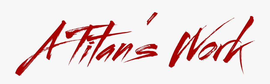 A Titan"s Work - Clip Art, Transparent Clipart