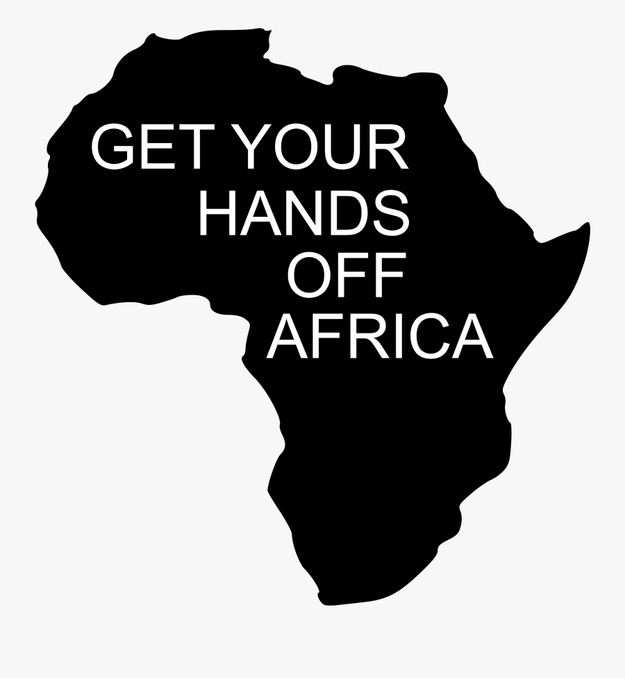 Get Your Hands Off Africa, Transparent Clipart