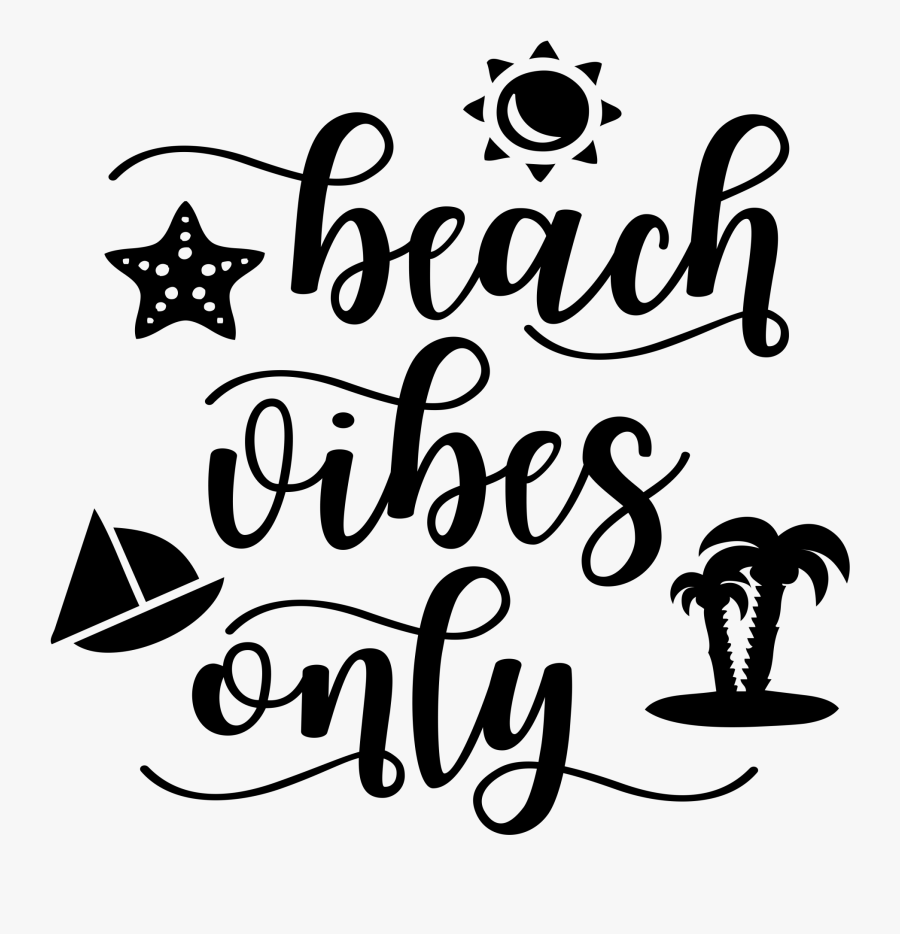 Beach Vibes Only, Transparent Clipart