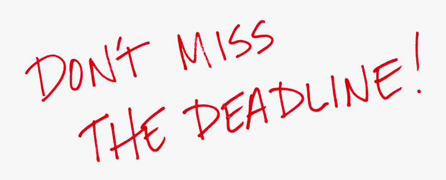 East Central Ohio Art - Don T Miss The Deadline, Transparent Clipart
