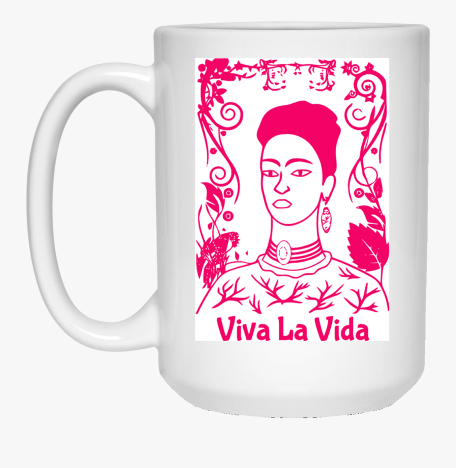 Frida Kahlo 15 Oz - Don T Be A Twatwaffle Mug, Transparent Clipart