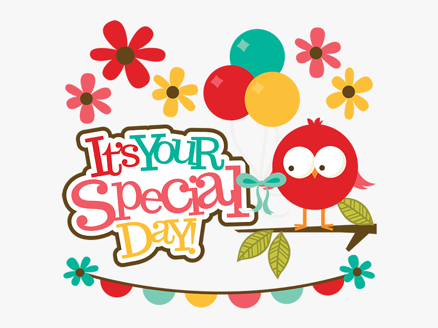 Its Your Special Day, Transparent Clipart