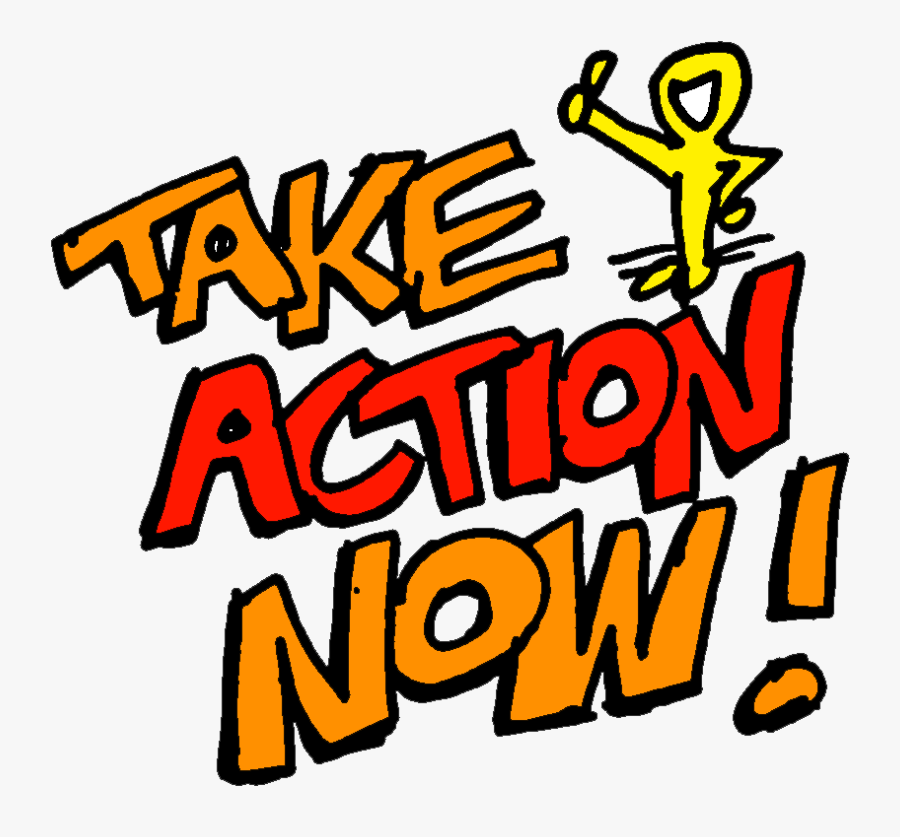 Get Stuff Done - Action Now, Transparent Clipart