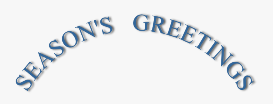 Seasons Greeting Curved By - Transparent Season's Greetings Clipart, Transparent Clipart