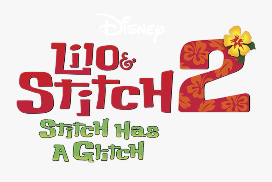 Lilo & Stitch 2 Stitch Has A Glitch Logo, Transparent Clipart