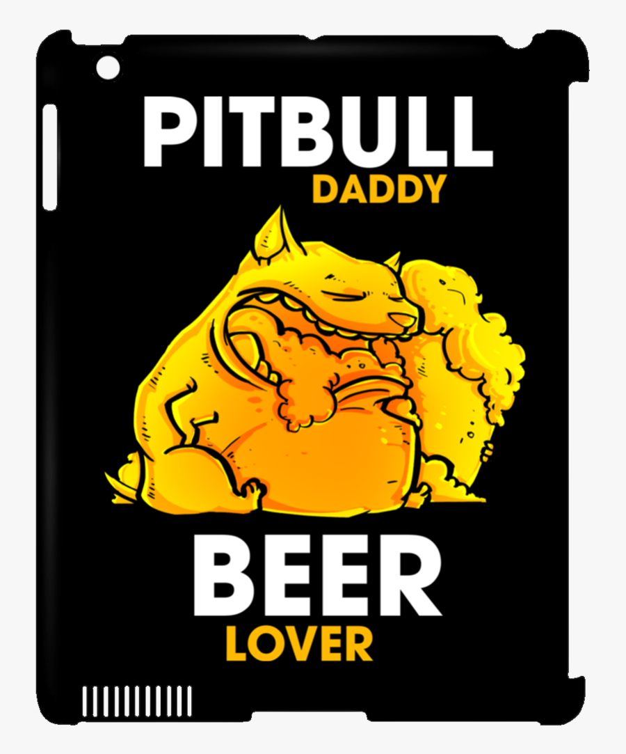 Pitbull Daddy Beer Lover Tablet Covers - Ipad, Transparent Clipart