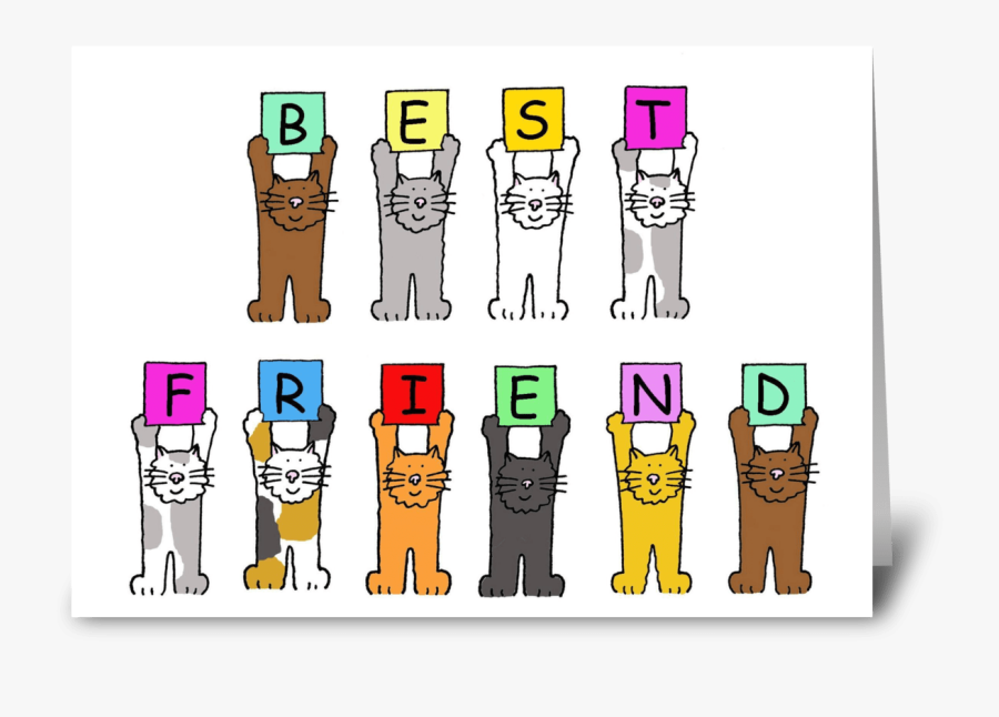 Best Friend, You"re Great Greeting Card - Cat Well Done Cartoon, Transparent Clipart