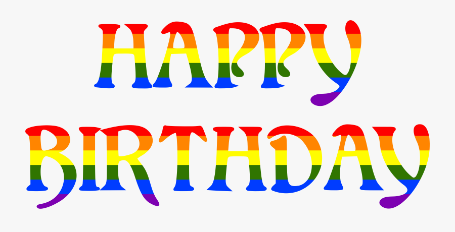 Rainbow Typography Big Image - Happy Birthday In Rainbow Colors, Transparent Clipart