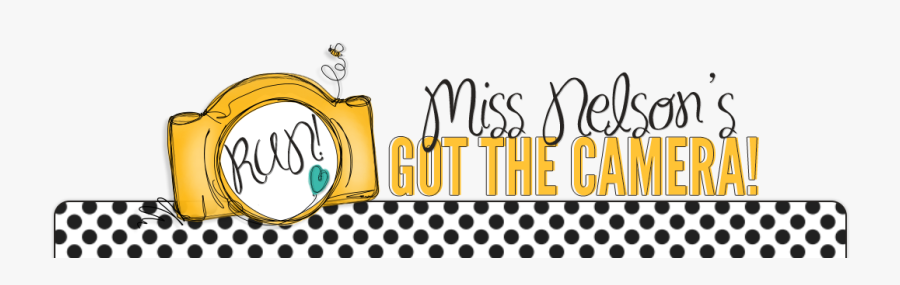Run Miss Nelson"s Got The Camera, Transparent Clipart
