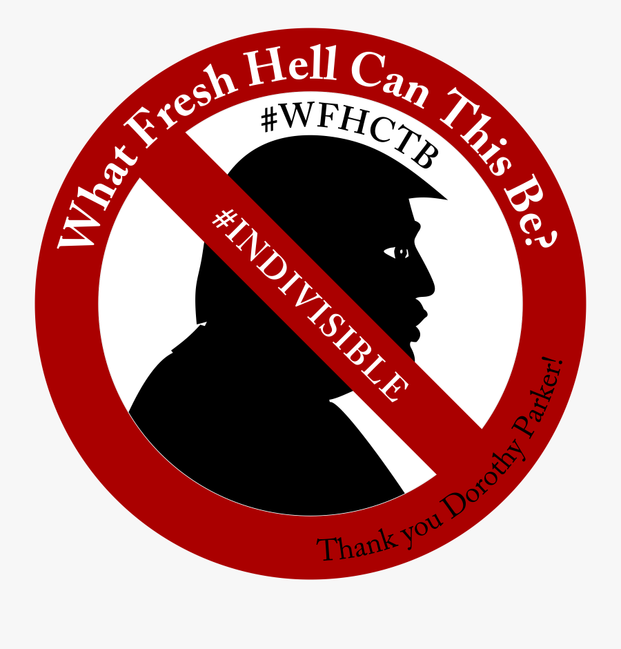 What Fresh Hell Can This Be Donald Trump Clip Arts - Portable Network Graphics, Transparent Clipart
