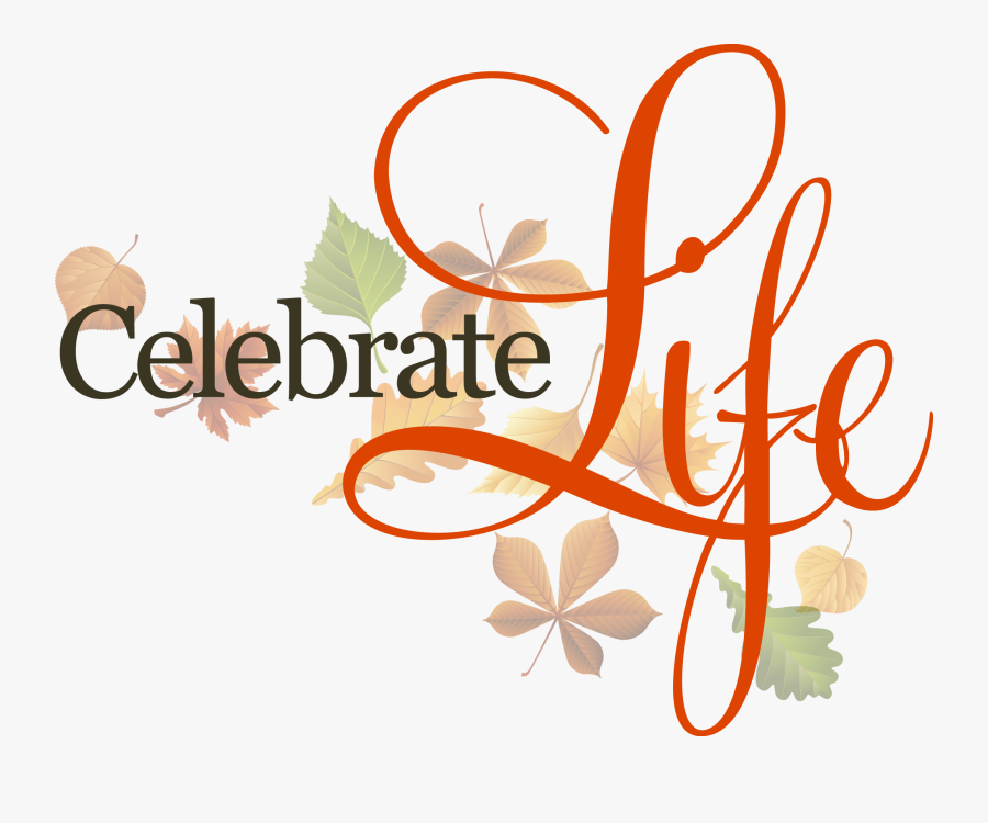 Funeral Clipart Celebration Life - Celebrate Life, Transparent Clipart