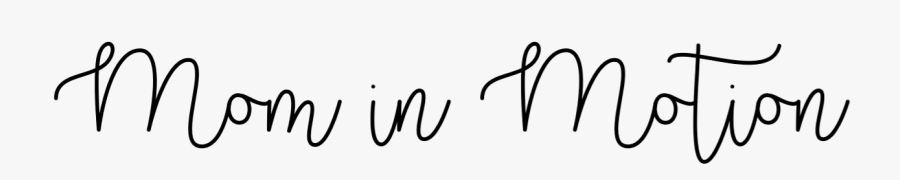 Mom In Motion - Calligraphy, Transparent Clipart