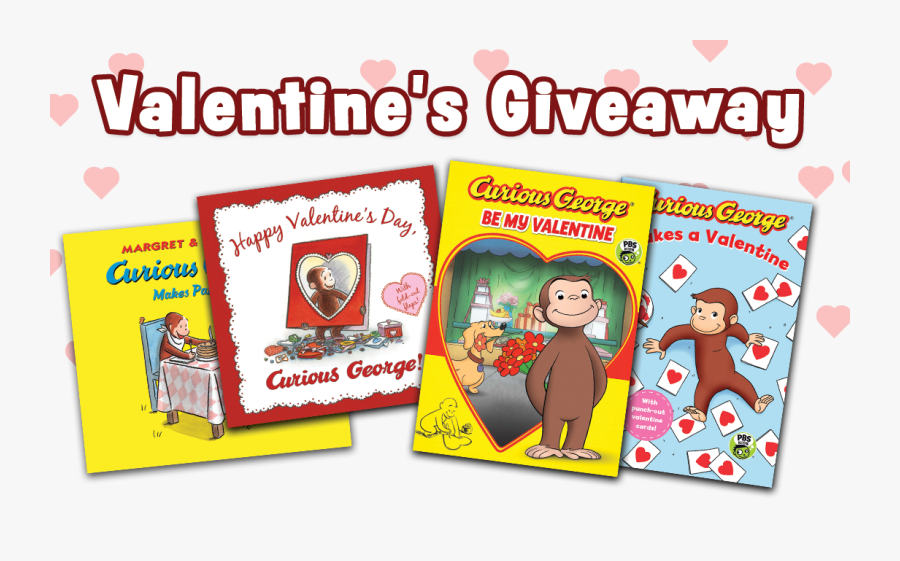 Curious George Valentine Giveaway - Curious George, Transparent Clipart