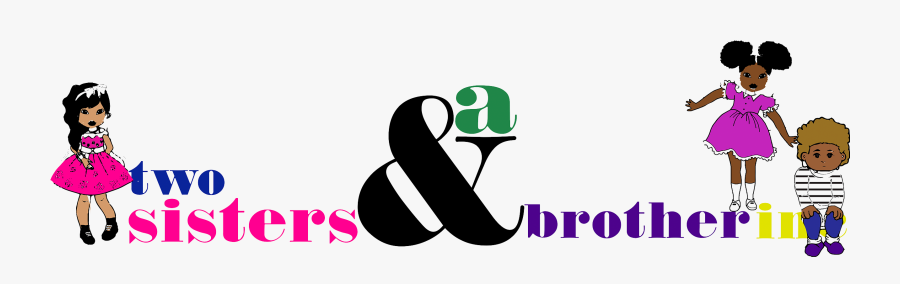 2 Sisters & A Brother - 2 Sisters And A Brother, Transparent Clipart