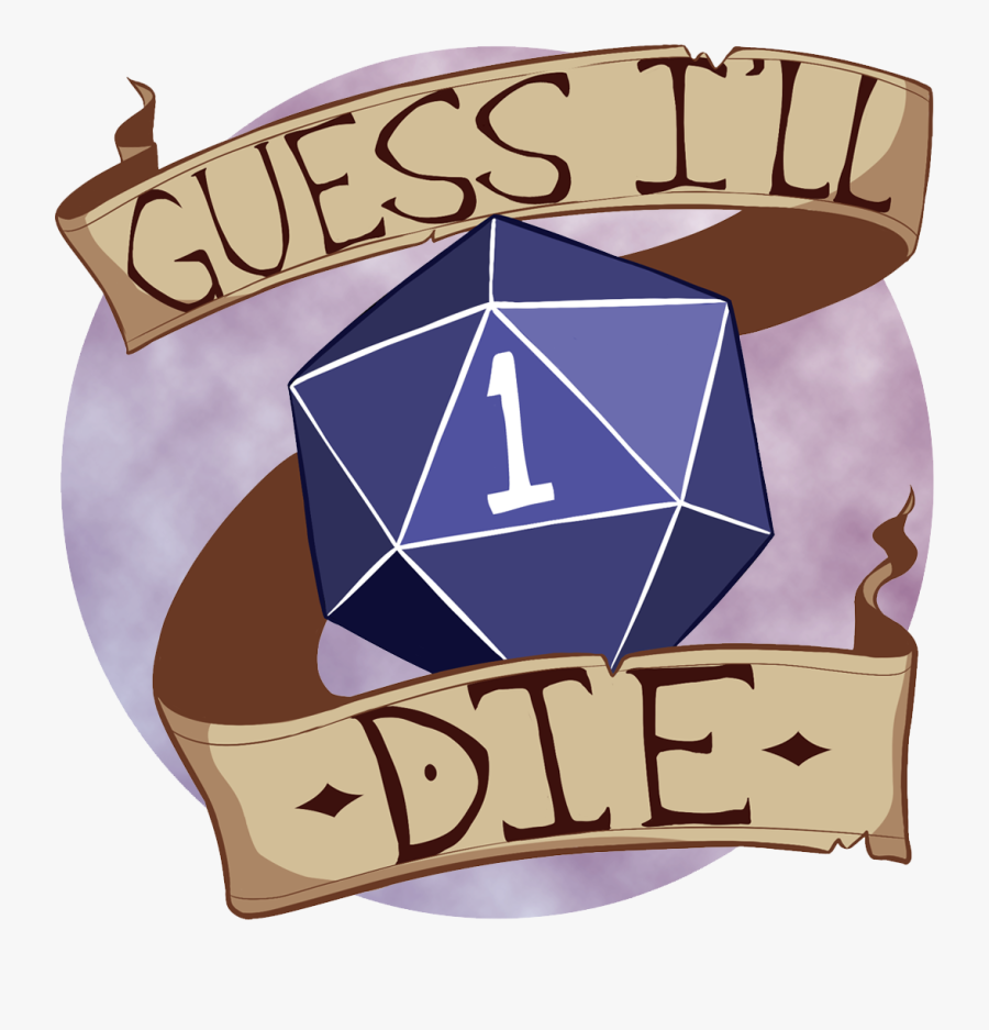 Guess I Ll Die Dice, Transparent Clipart