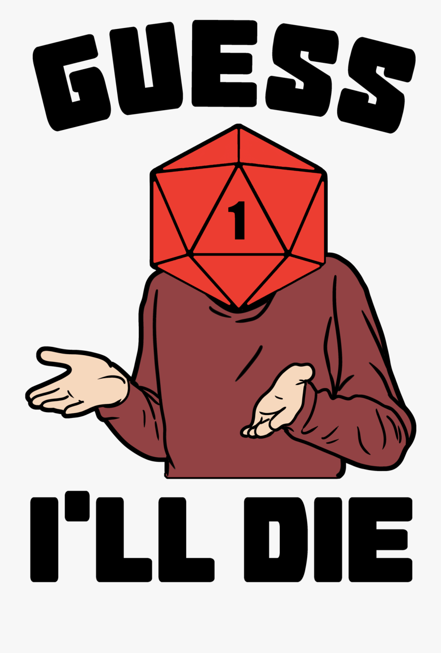 Getting A Nat 1 Is The Worst 
you Can Find This At, Transparent Clipart