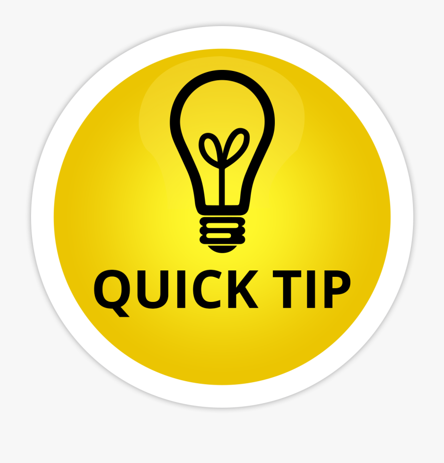 These Tips Have Been Developed From My Experience As - Quick Tip, Transparent Clipart