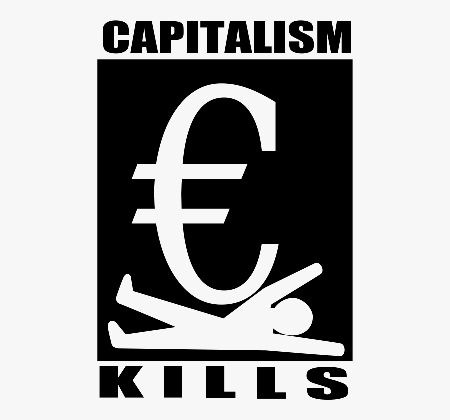 Capitalism Kills Clip Art - Capitalism Kills, Transparent Clipart
